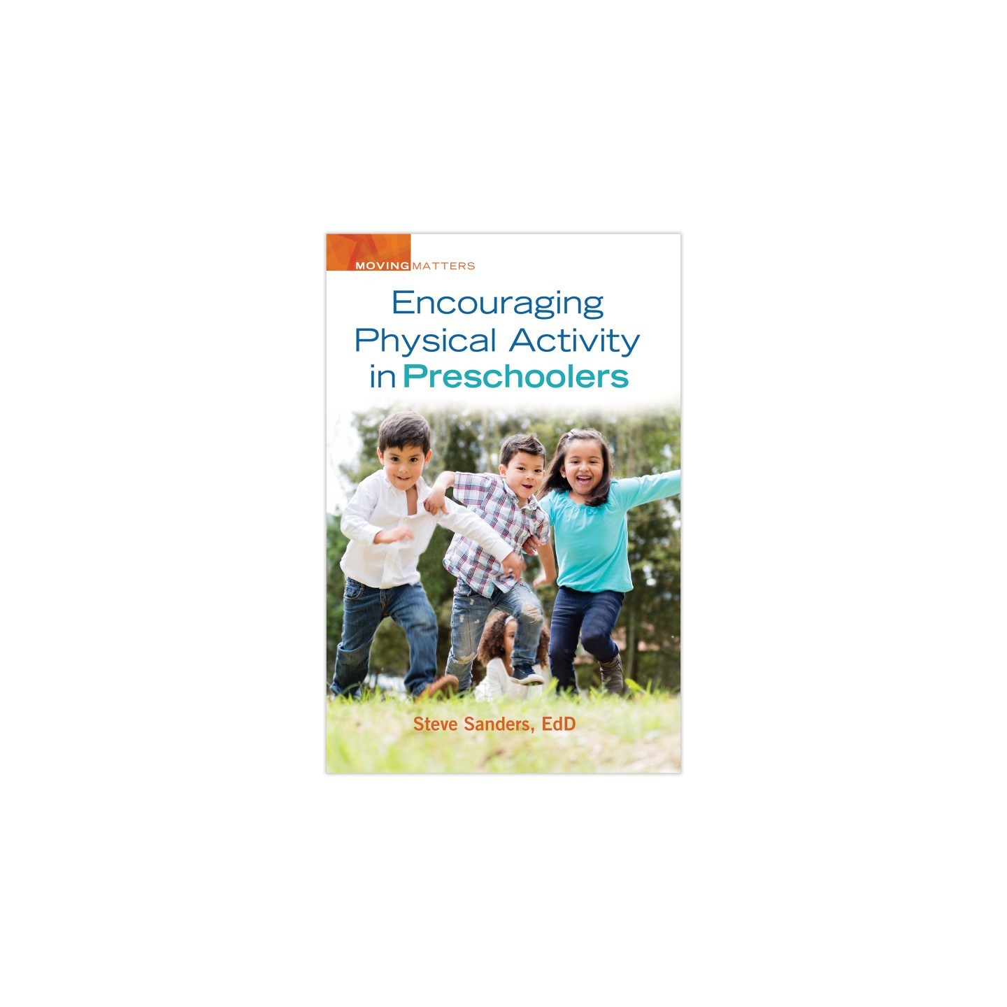 Gryphon House Encouraging Physical Activity in Preschoolers