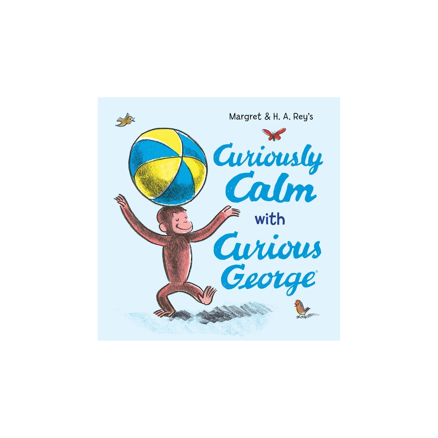 HarperCollins Curiously Calm With Curious George
