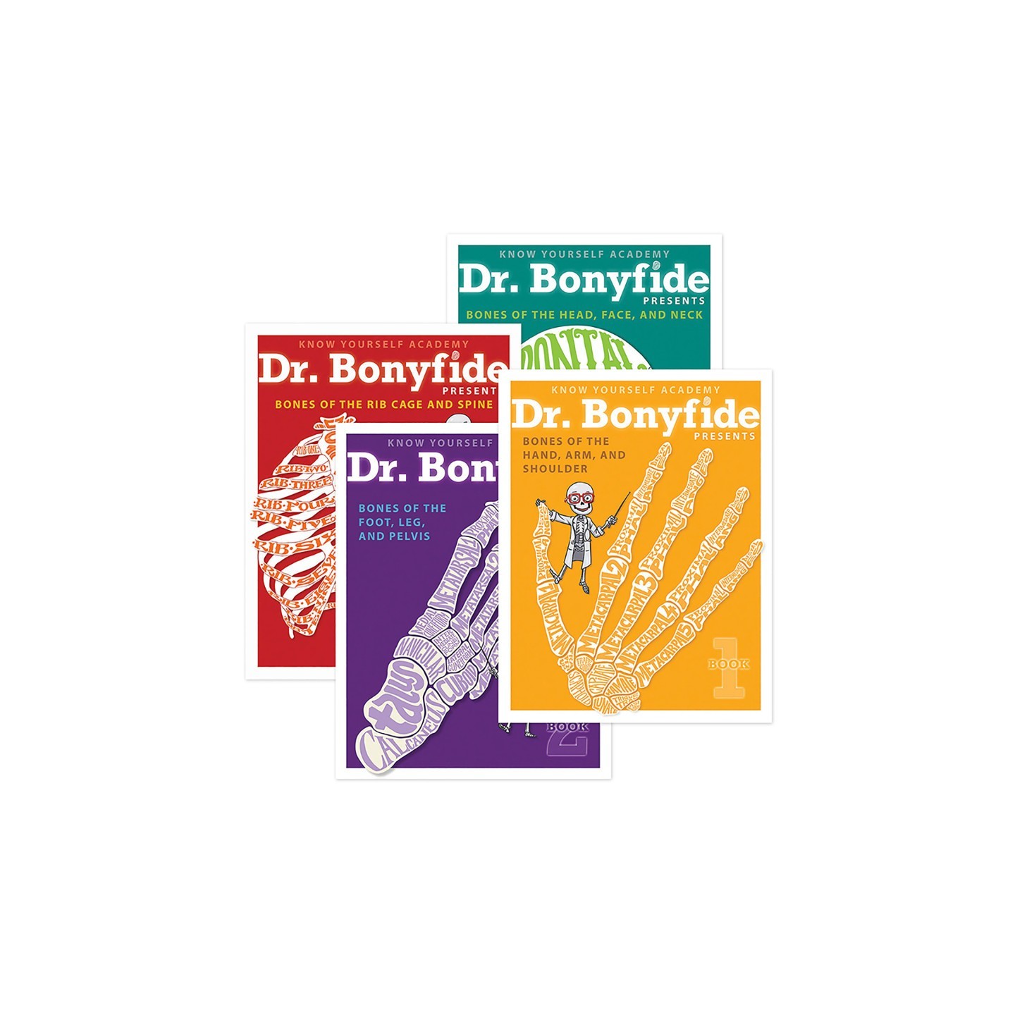 Know Yourself 4 Book Set: Dr. Bonyfide Presents 206 Bones of the Human Body