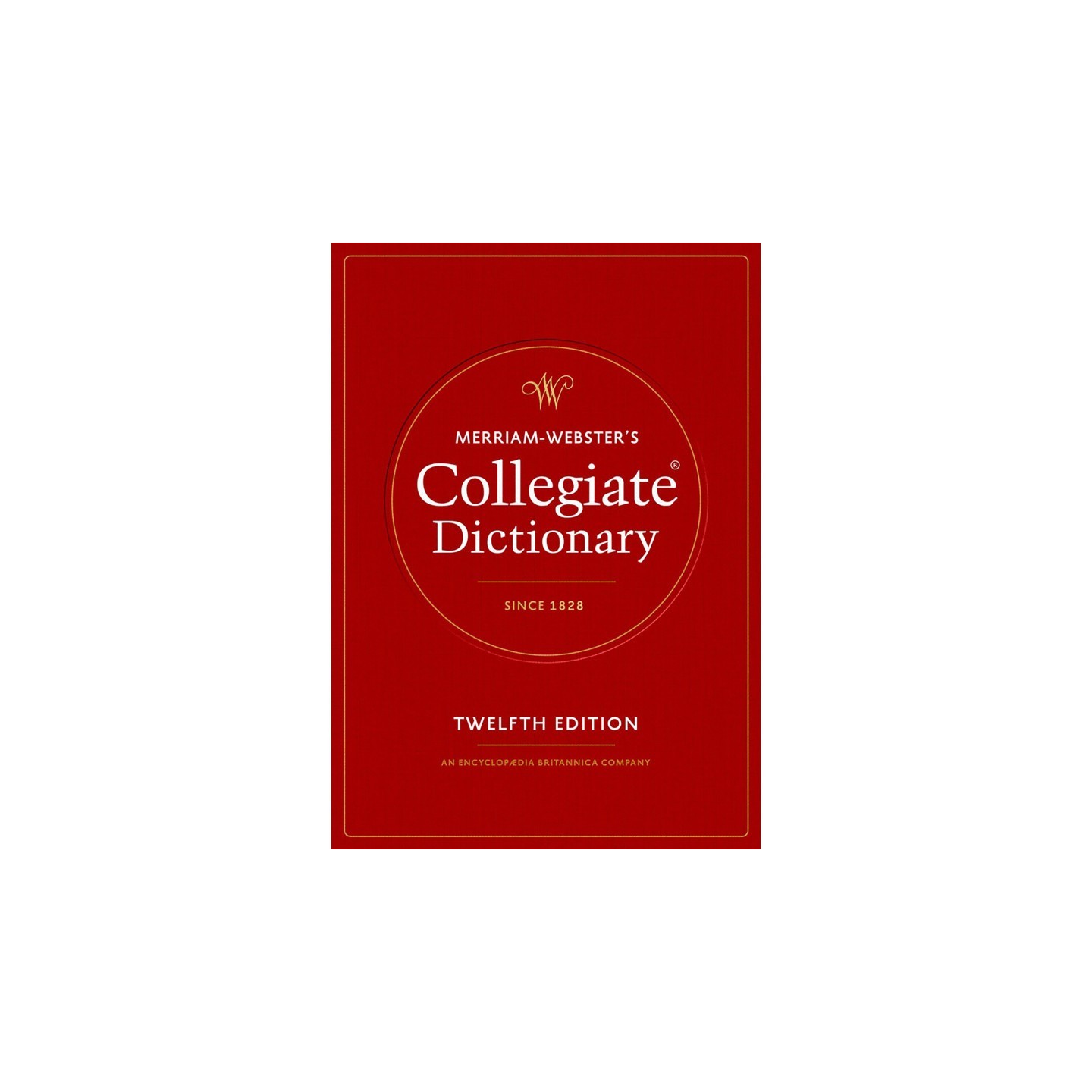 Merriam-Webster Collegiate Dictionary, 12th Edition, Hardcover (2025)