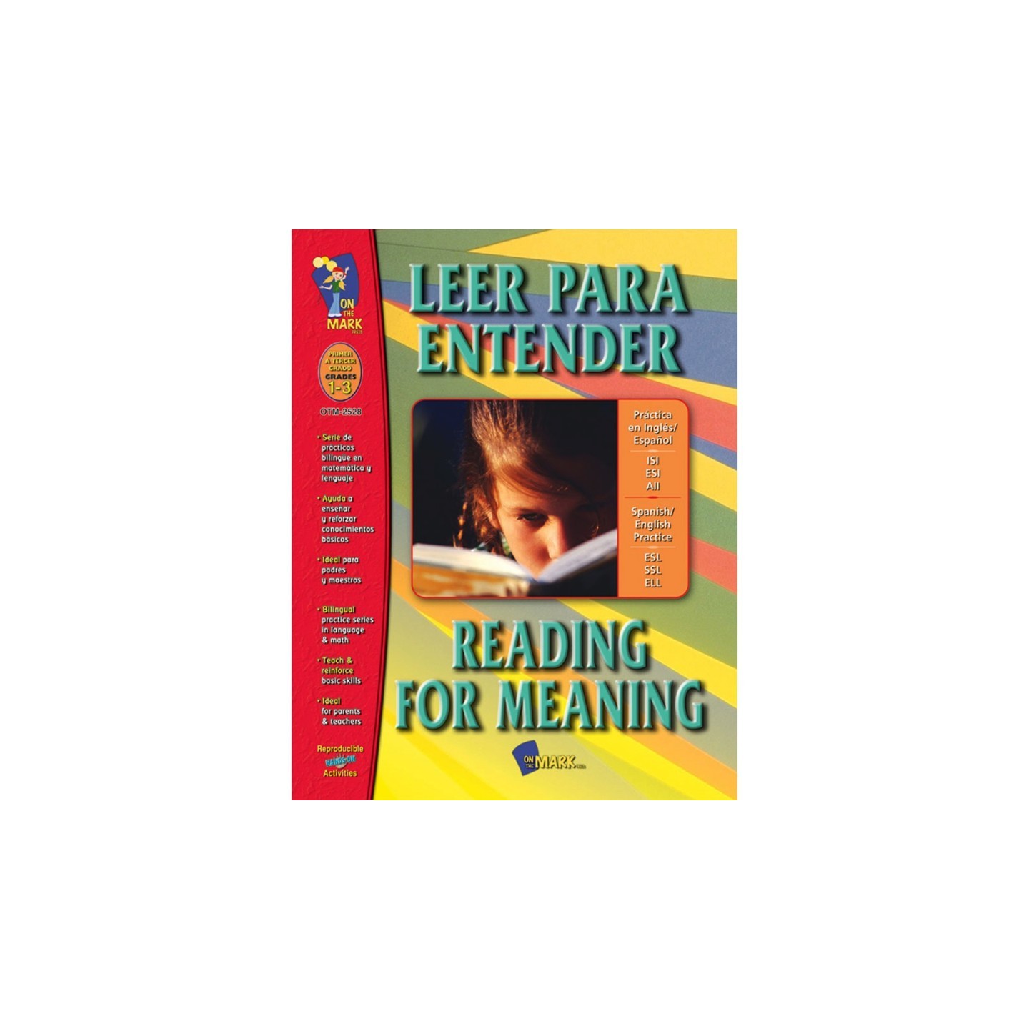 On the Mark Press Leer para Entender/Reading for Meaning - A Spanish/English Workbook, Grades 1-3