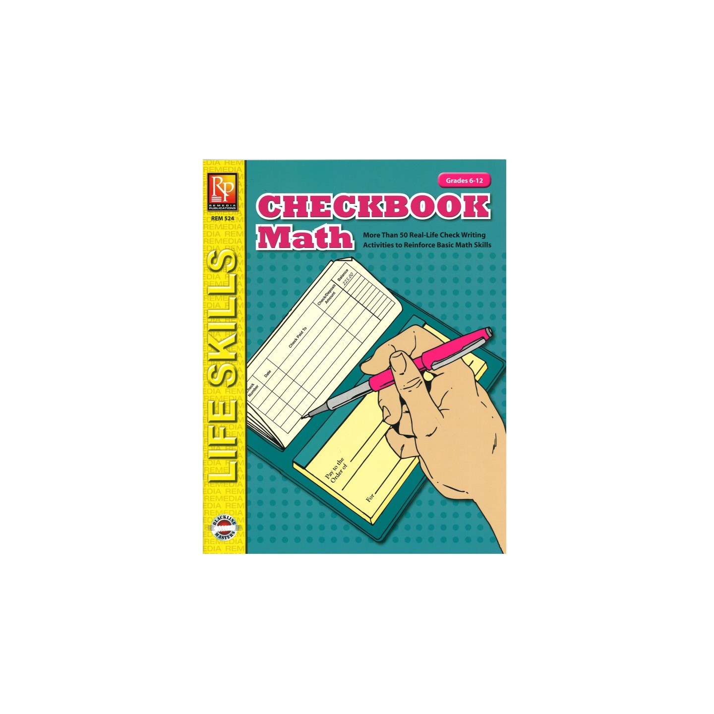Remedia Publications Checkbook Math: Life Skills Math Series, Grades 6-12