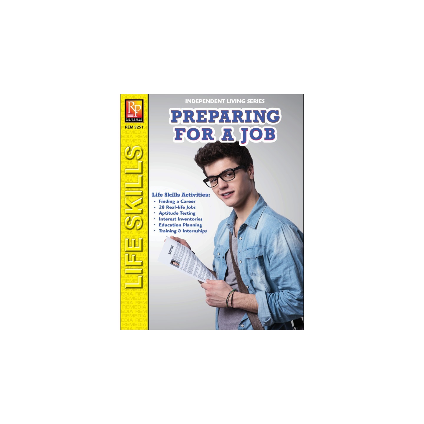 Remedia Publications Independent Living Series: Preparing For a Job