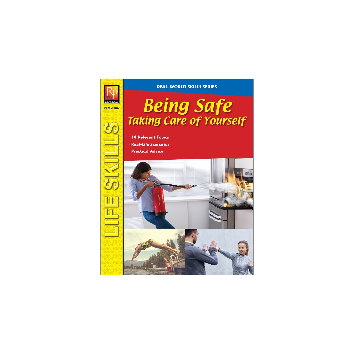 Remedia Publications Real-World Skills Series: Being Safe