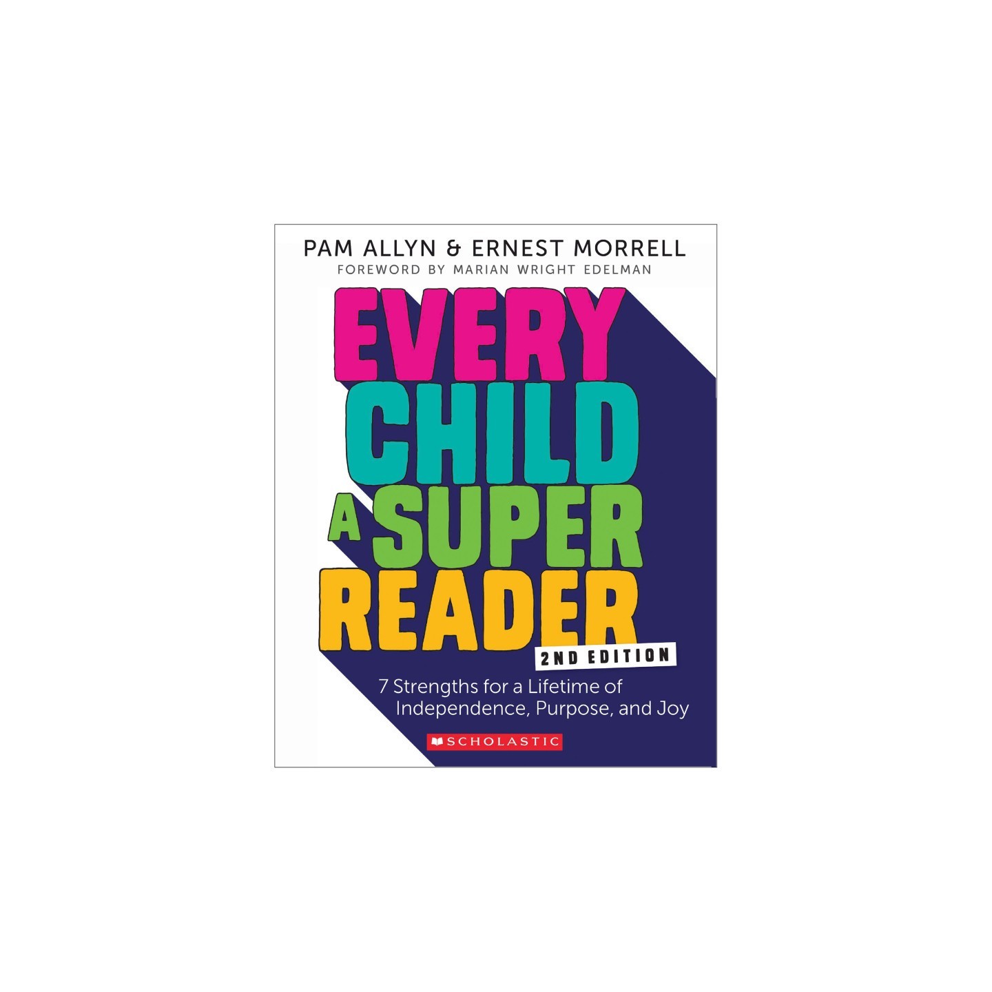 Scholastic Teaching Solutions Every Child a Super Reader, 2nd Edition