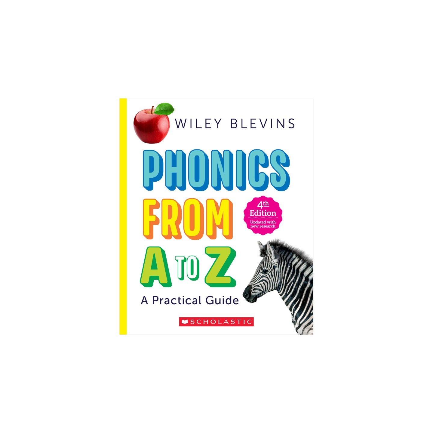 Scholastic Teaching Solutions Phonics From A to Z, 4th Edition