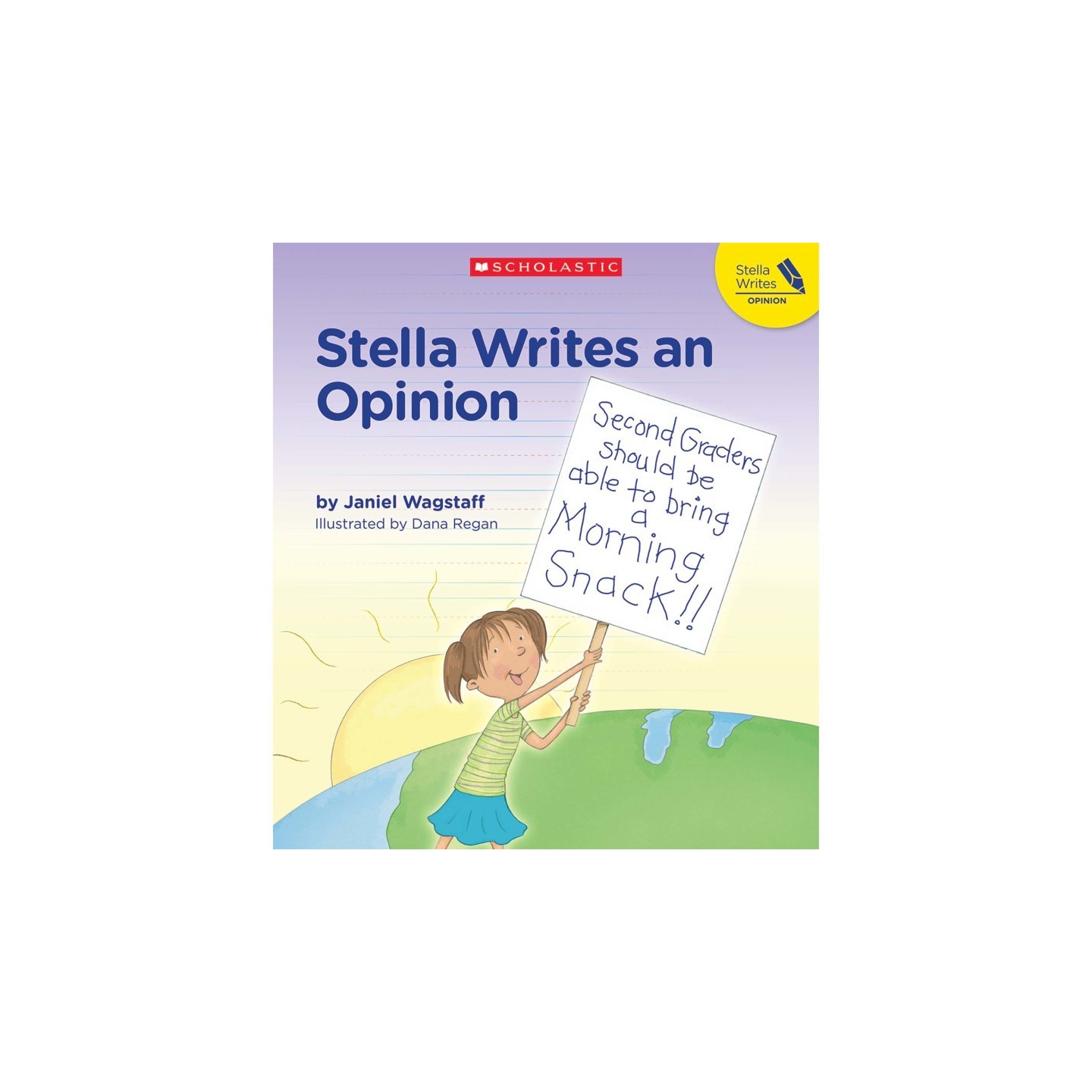 Scholastic Teaching Solutions Stella Writes An Opinion