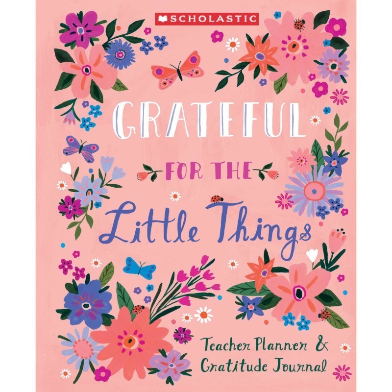Scholastic Teaching Solutions Gratitude Teacher Planner & Journal