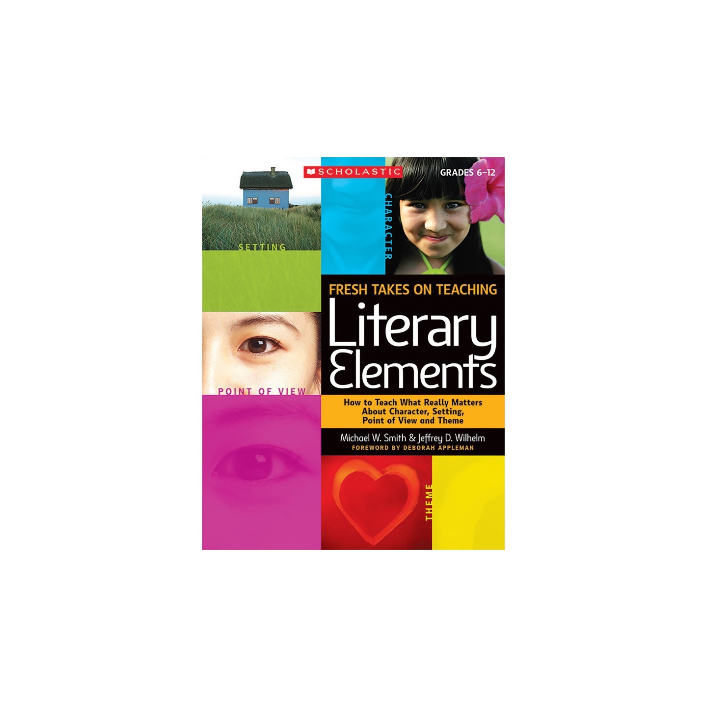 Scholastic Teaching Solutions Fresh Takes on Teaching Literary Elements