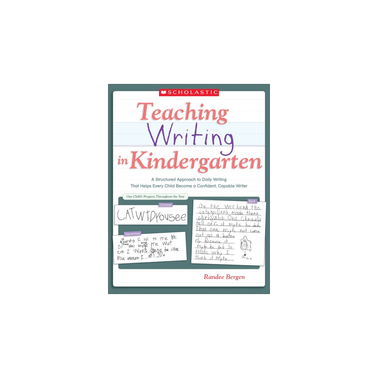 Scholastic Teaching Solutions Teaching Writing in Kindergarten