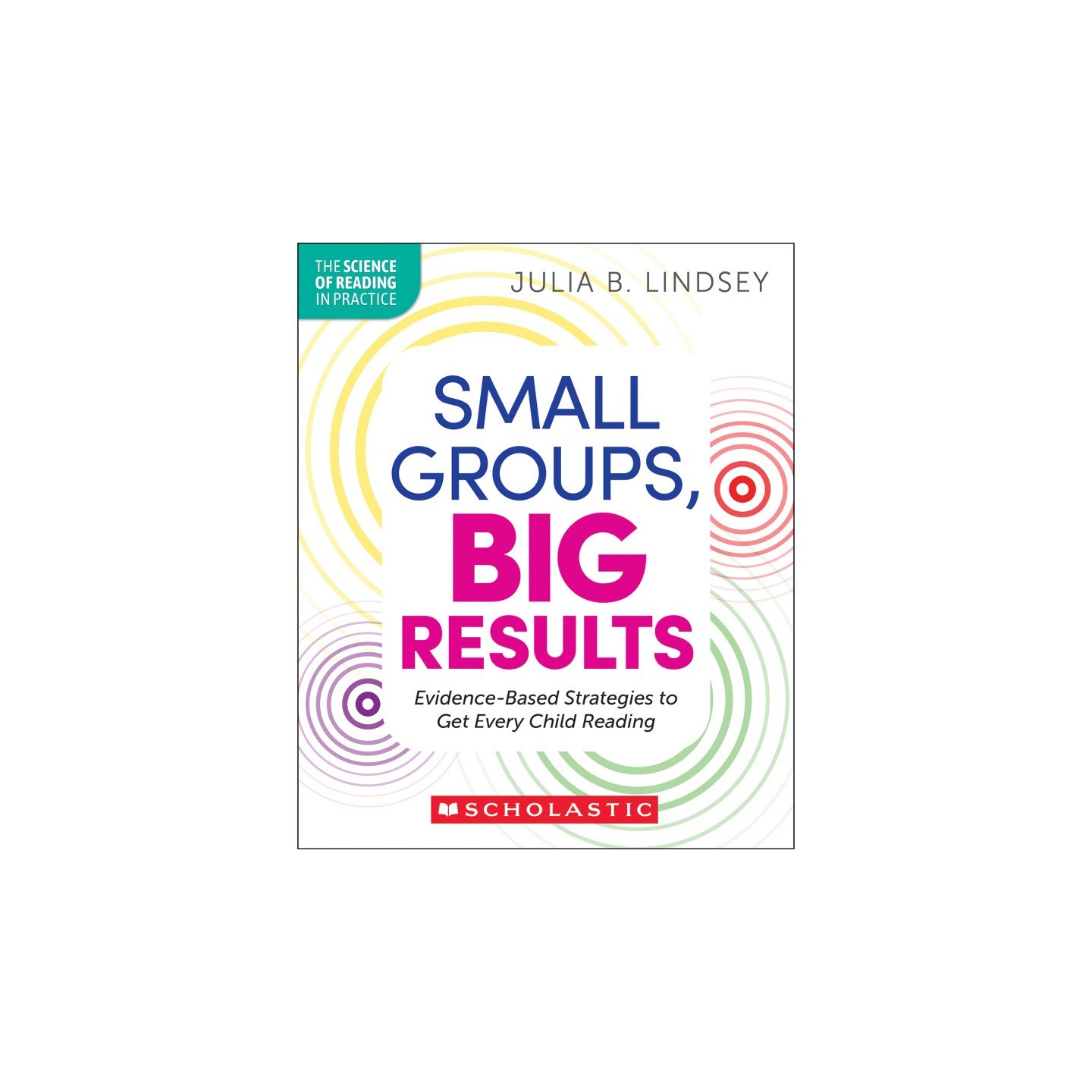 Scholastic Teaching Solutions Small Groups, Big Results