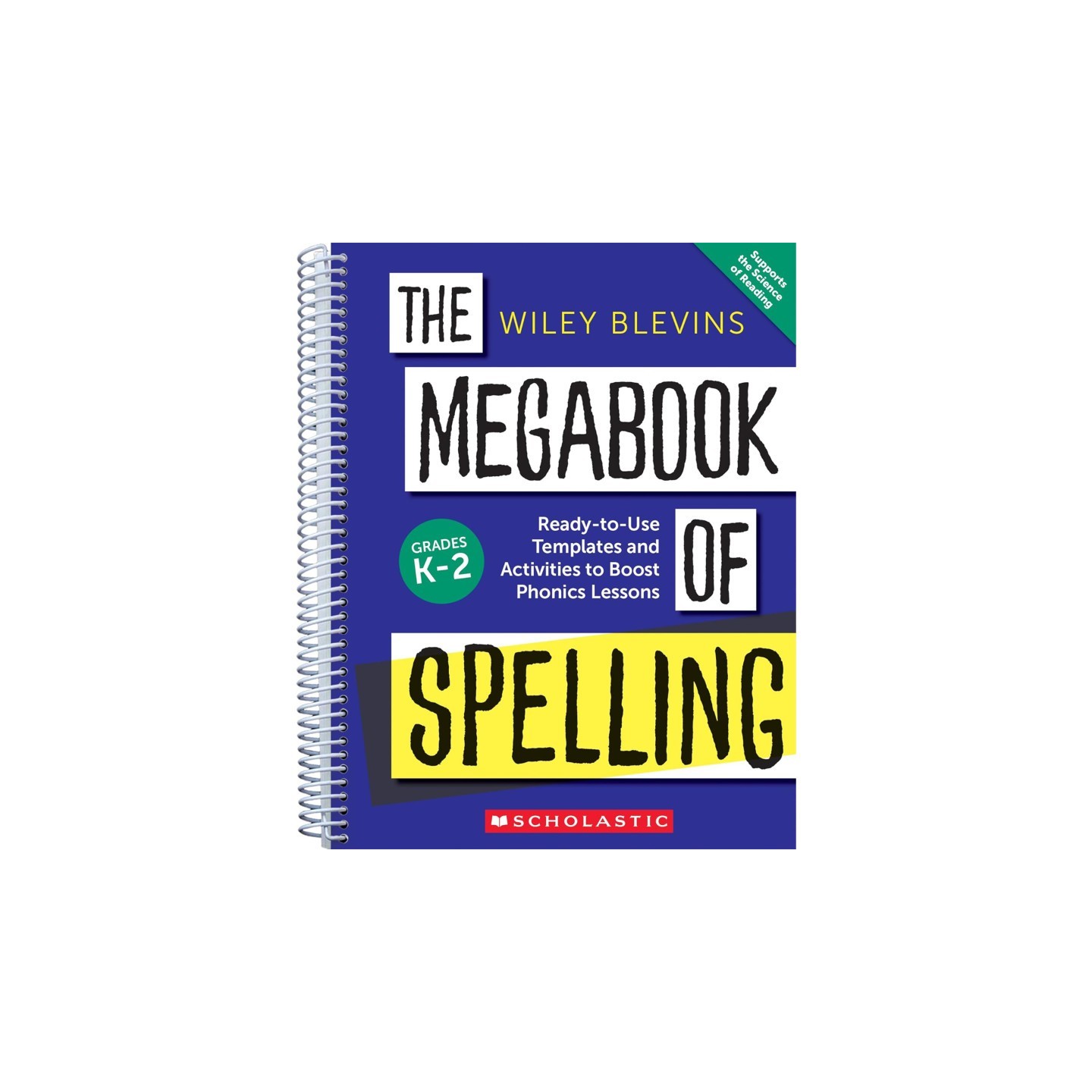 Scholastic Teaching Solutions The Megabook of Spelling: Grades K–2