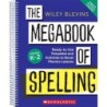 Scholastic Teaching Solutions The Megabook of Spelling: Grades K–2