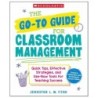 Scholastic Teaching Solutions The Go-To-Guide for Classroom Management Book