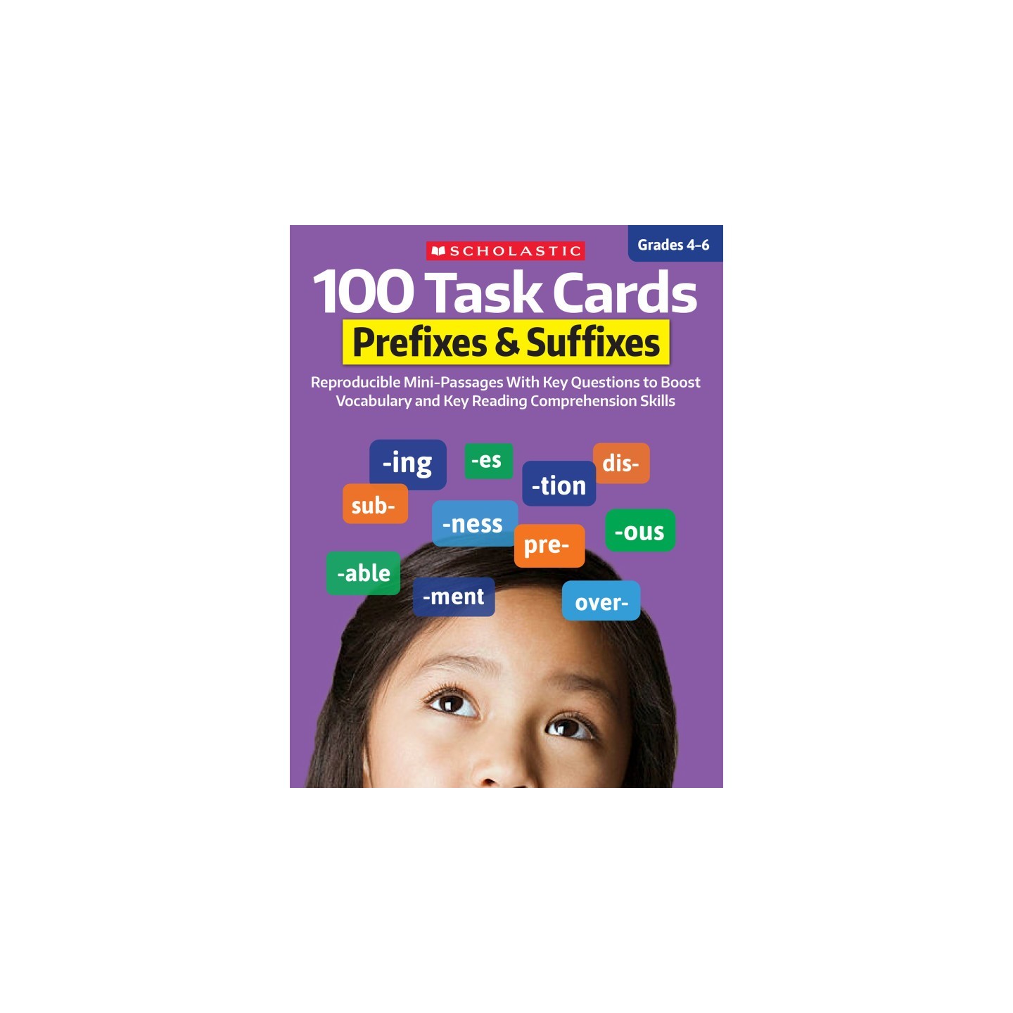 Scholastic Teaching Solutions 100 Task Cards: Prefixes & Suffixes, Grades 4-6
