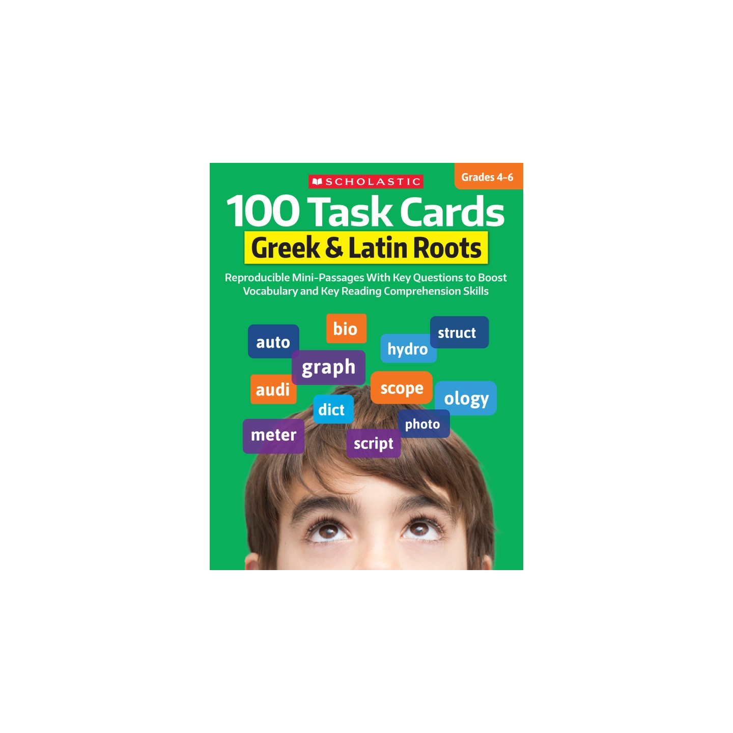 Scholastic Teaching Solutions 100 Task Cards: Greek & Latin Roots, Grades 4-6