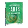 Shell Education Integrating the Arts in Mathematics: 30 Strategies to Create Dynamic Lessons, 2nd Edition