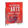 Shell Education Integrating the Arts in Social Studies: 30 Strategies to Create Dynamic Lessons, 2nd Edition