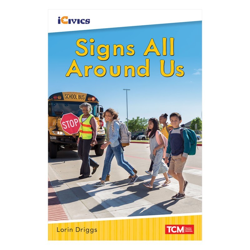 Teacher Created Materials iCivics Readers Signs All Around Us Nonfiction Book Nonfiction Book