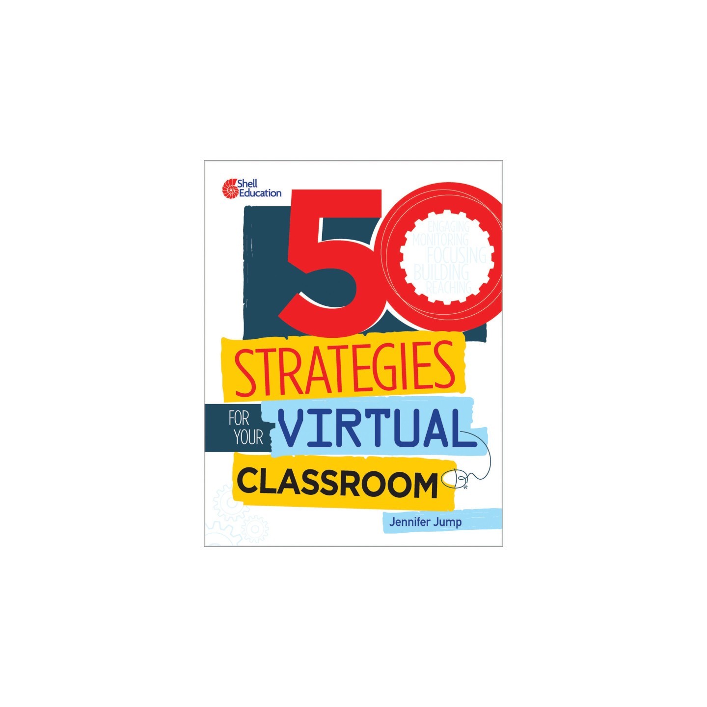 Shell Education 50 Strategies for Your Virtual Classroom
