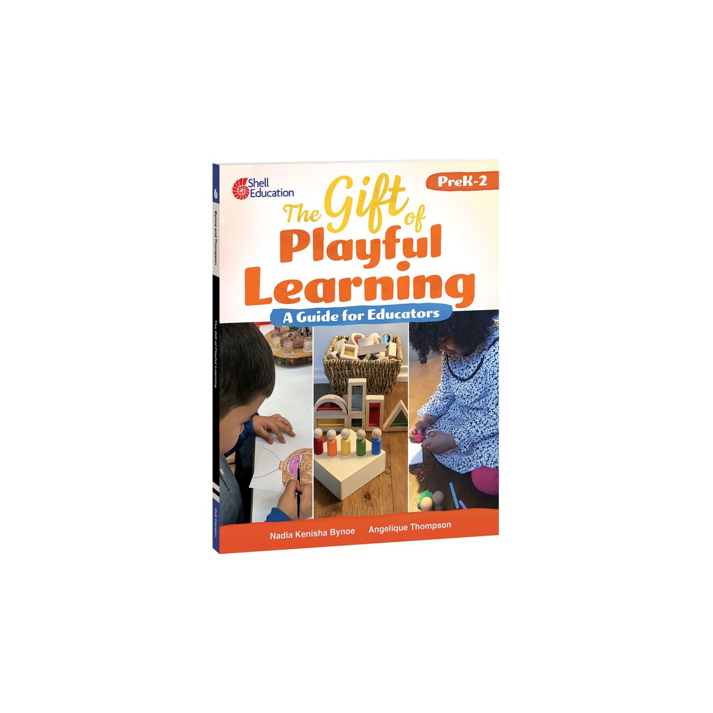 Shell Education The Gift of Playful Learning: A Guide for Educators