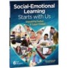 Shell Education Social-Emotional Learning Starts With Us: Empowering Teachers to Support Students