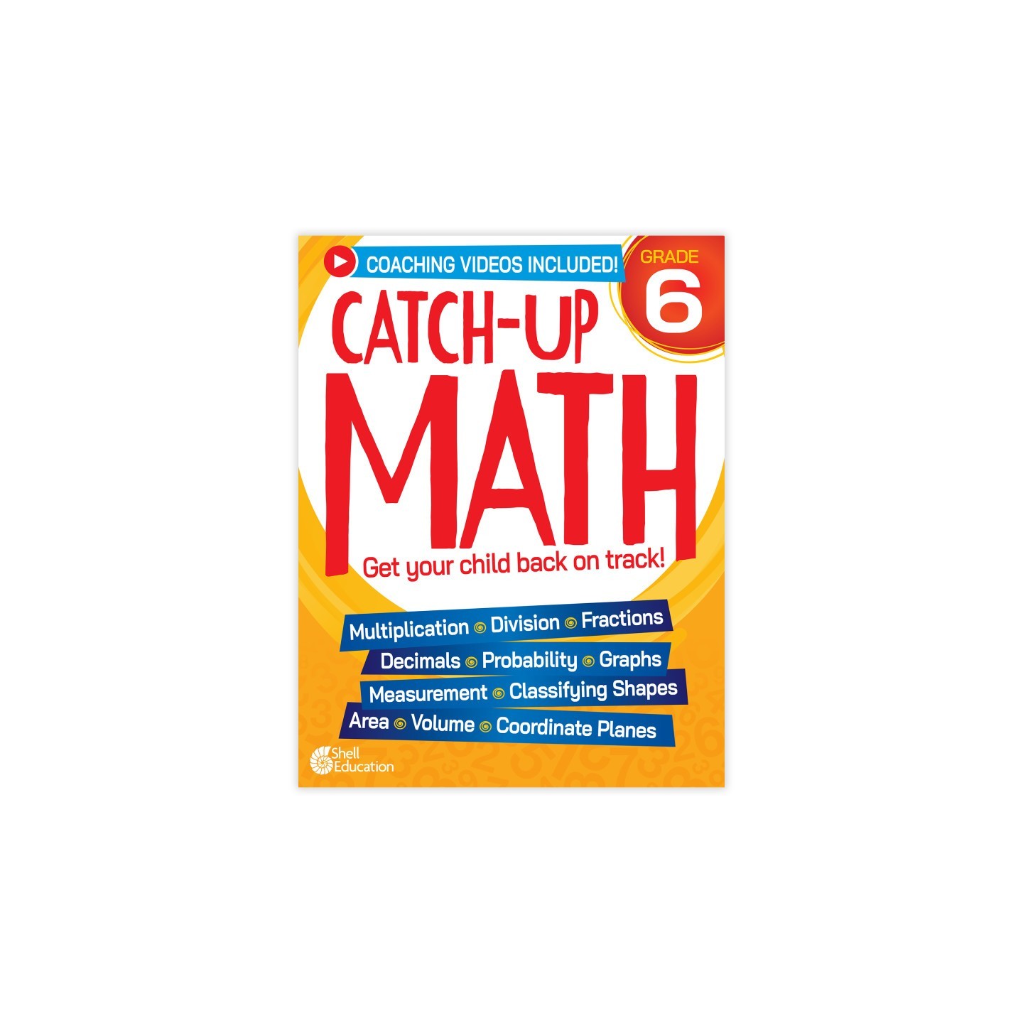 Shell Education Catch-Up Math, Grade 6