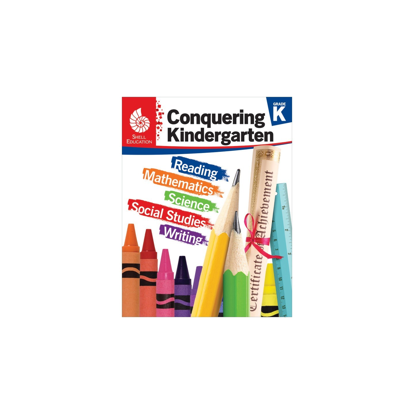Shell Education Conquering Kindergarten