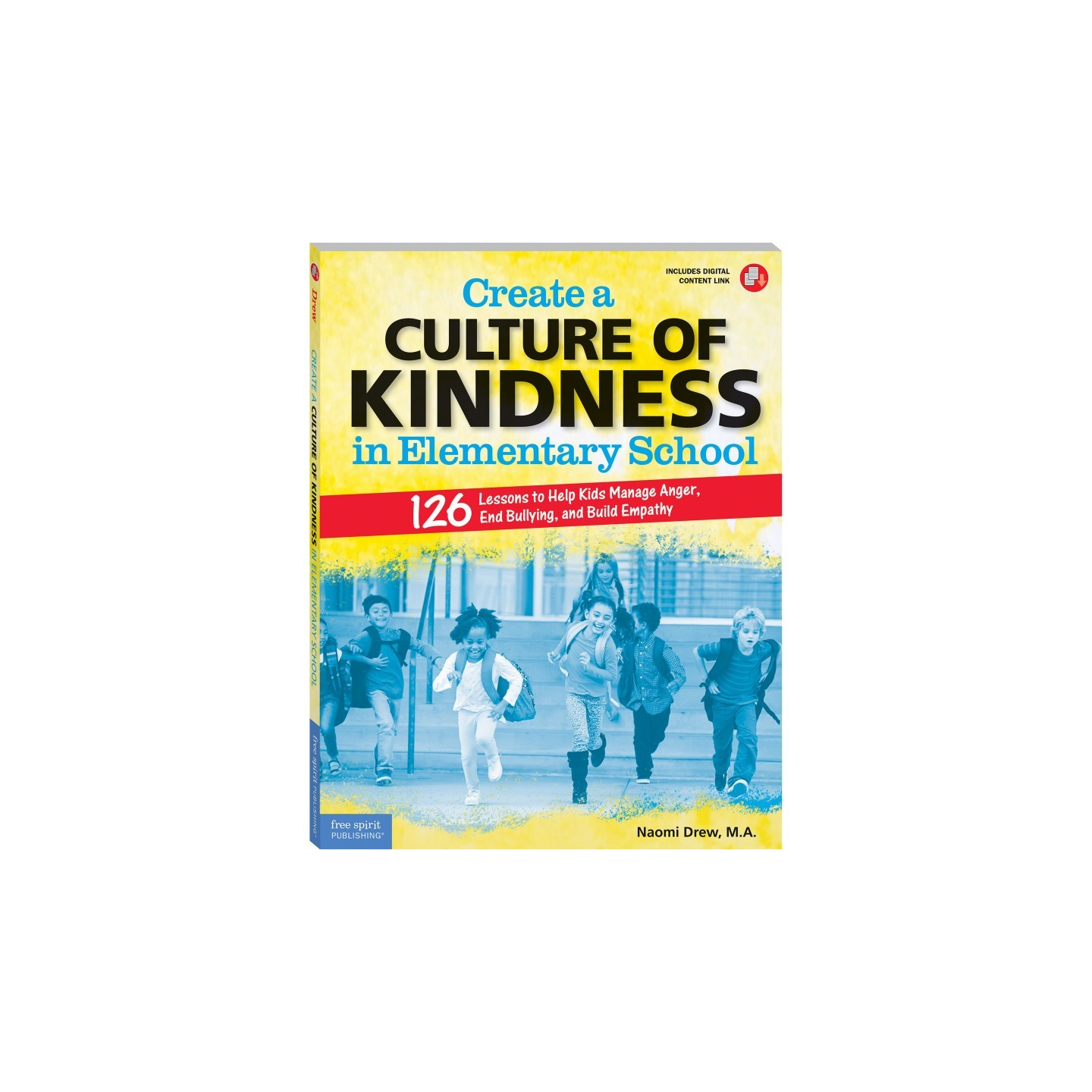 Free Spirit Publishing Create a Culture of Kindness in Elementary School