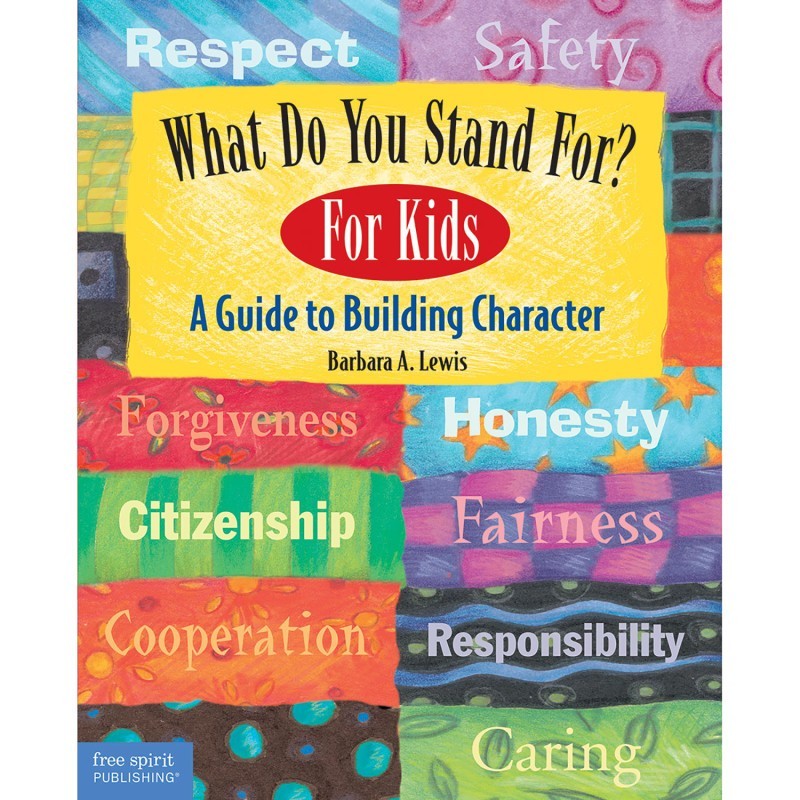 Free Spirit Publishing What Do You Stand For?, For Kids Book