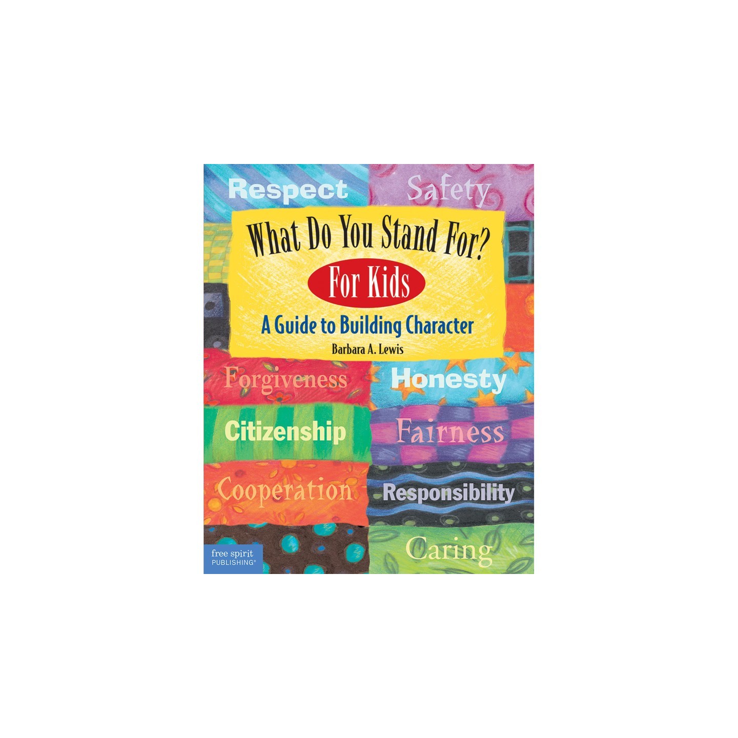 Free Spirit Publishing What Do You Stand For?, For Kids Book