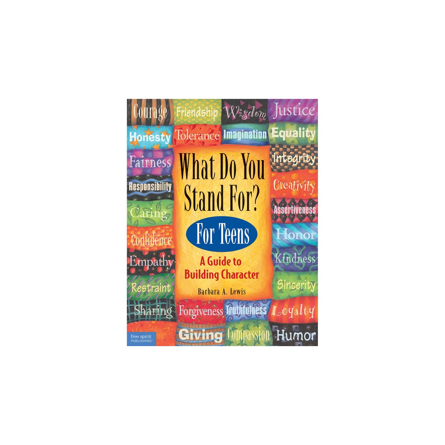 Free Spirit Publishing What Do You Stand For? For Teens