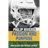 Sophia Institute Press Philip Rivers: Passion and Purpose