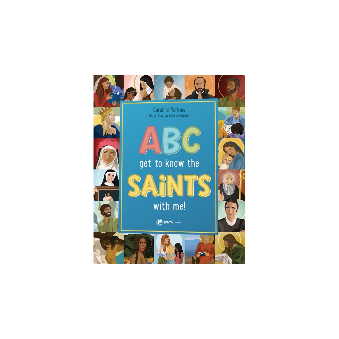 Sophia Institute Press ABC Get to Know the Saints with Me