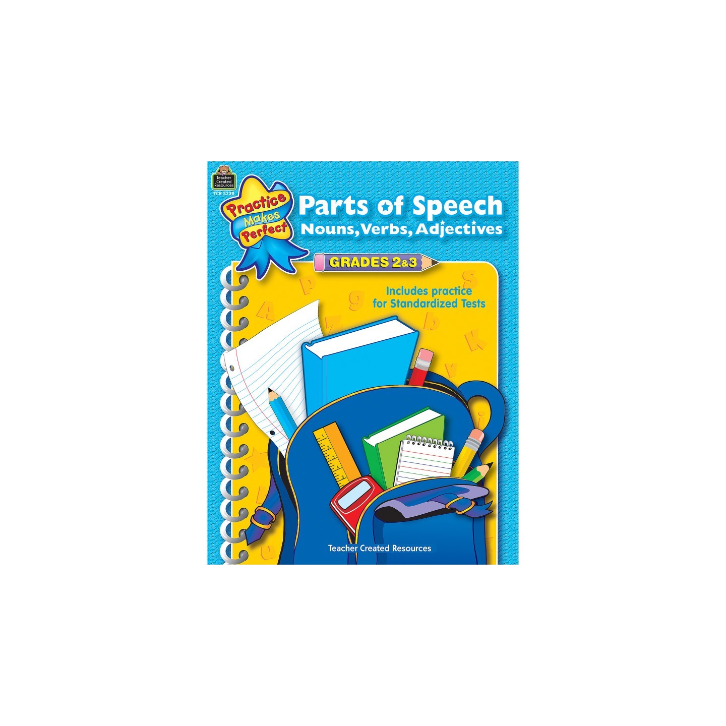 Teacher Created Resources® Practice Makes Perfect: Parts of Speech, Nouns, Verbs, Adjectives, Grades 2 & 3