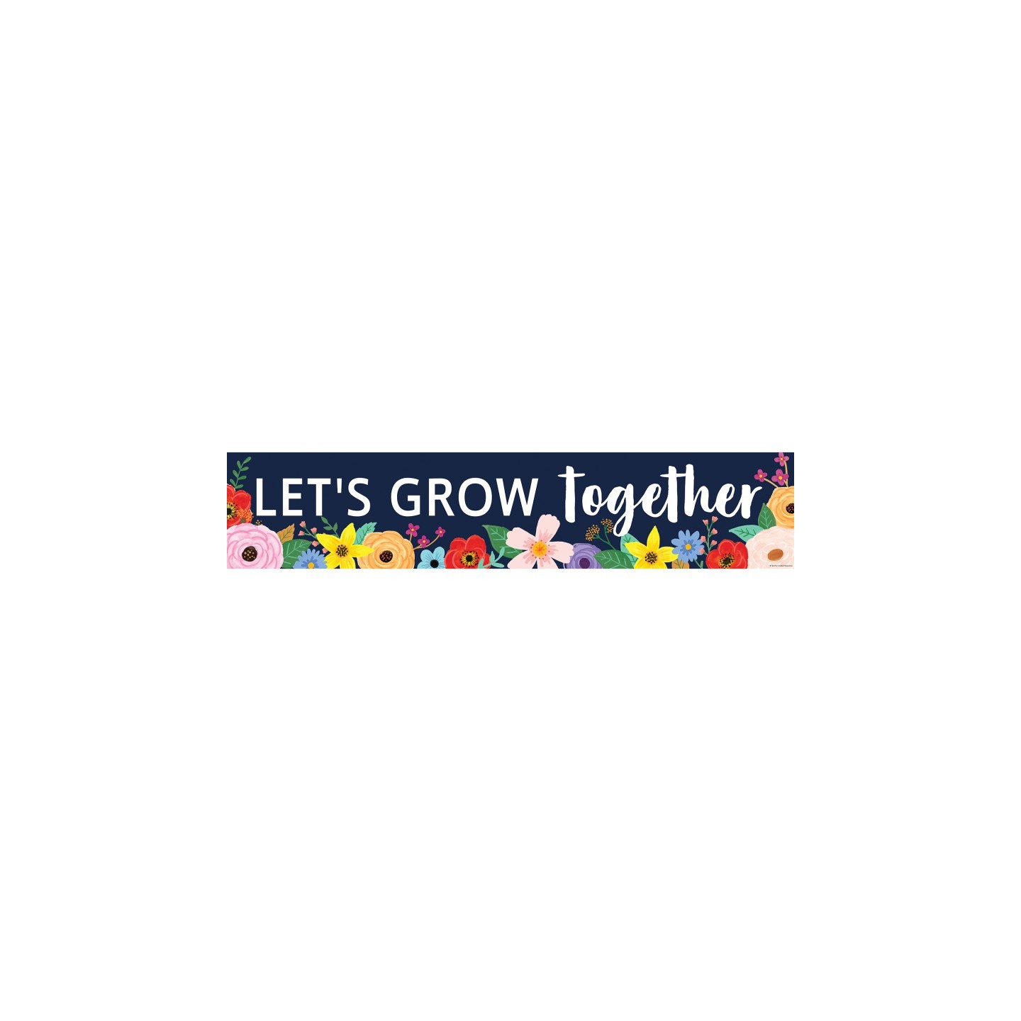Teacher Created Resources® Wildflowers Let's Grow Together Banner, 8" x 39"