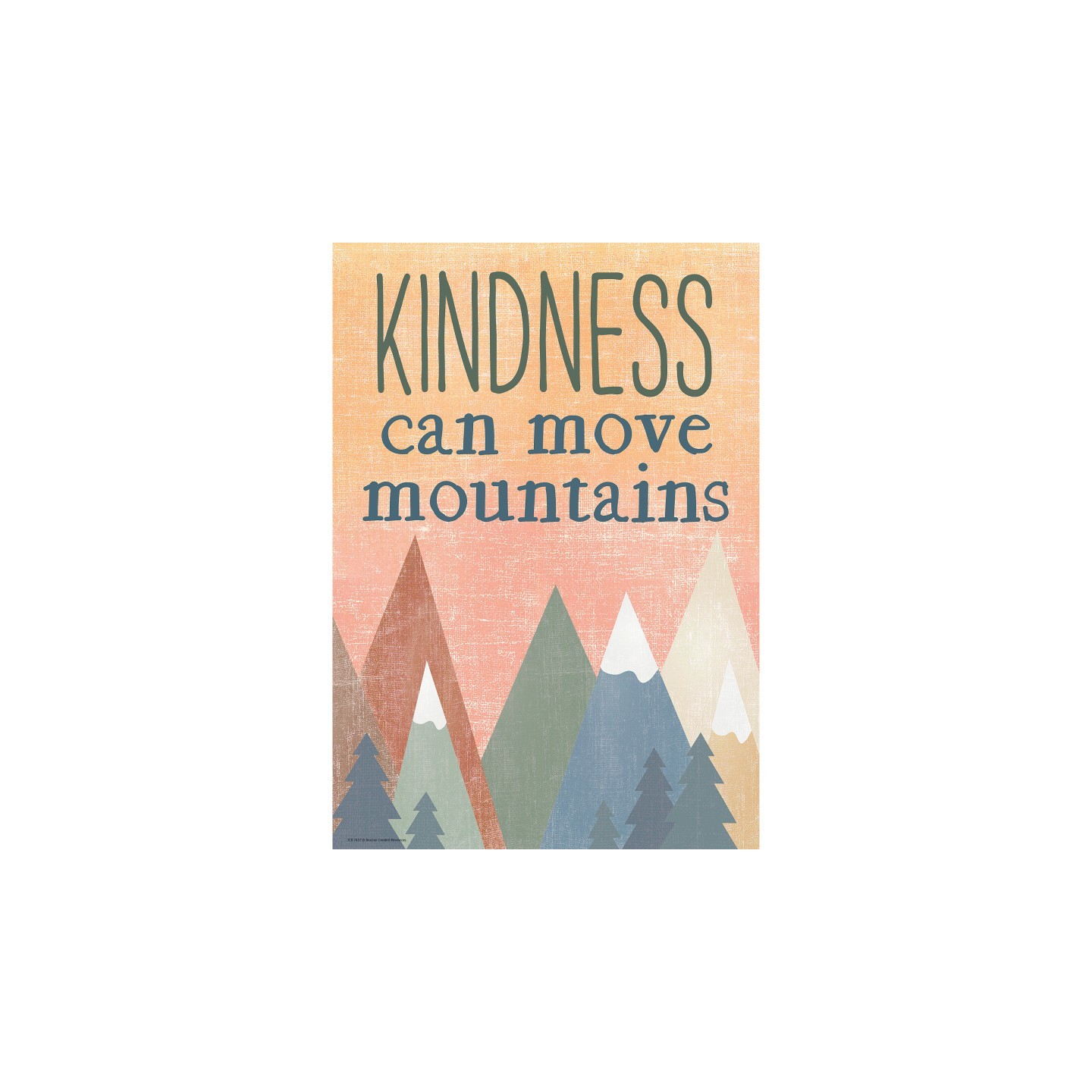 Teacher Created Resources® Kindness Can Move Mountains Positive Poster