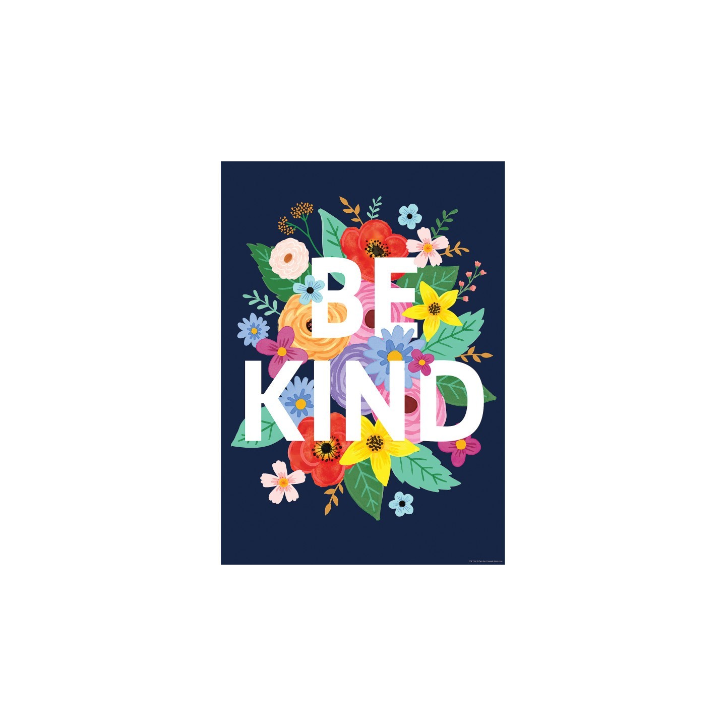 Teacher Created Resources® Wildflowers Be Kind Positive Poster