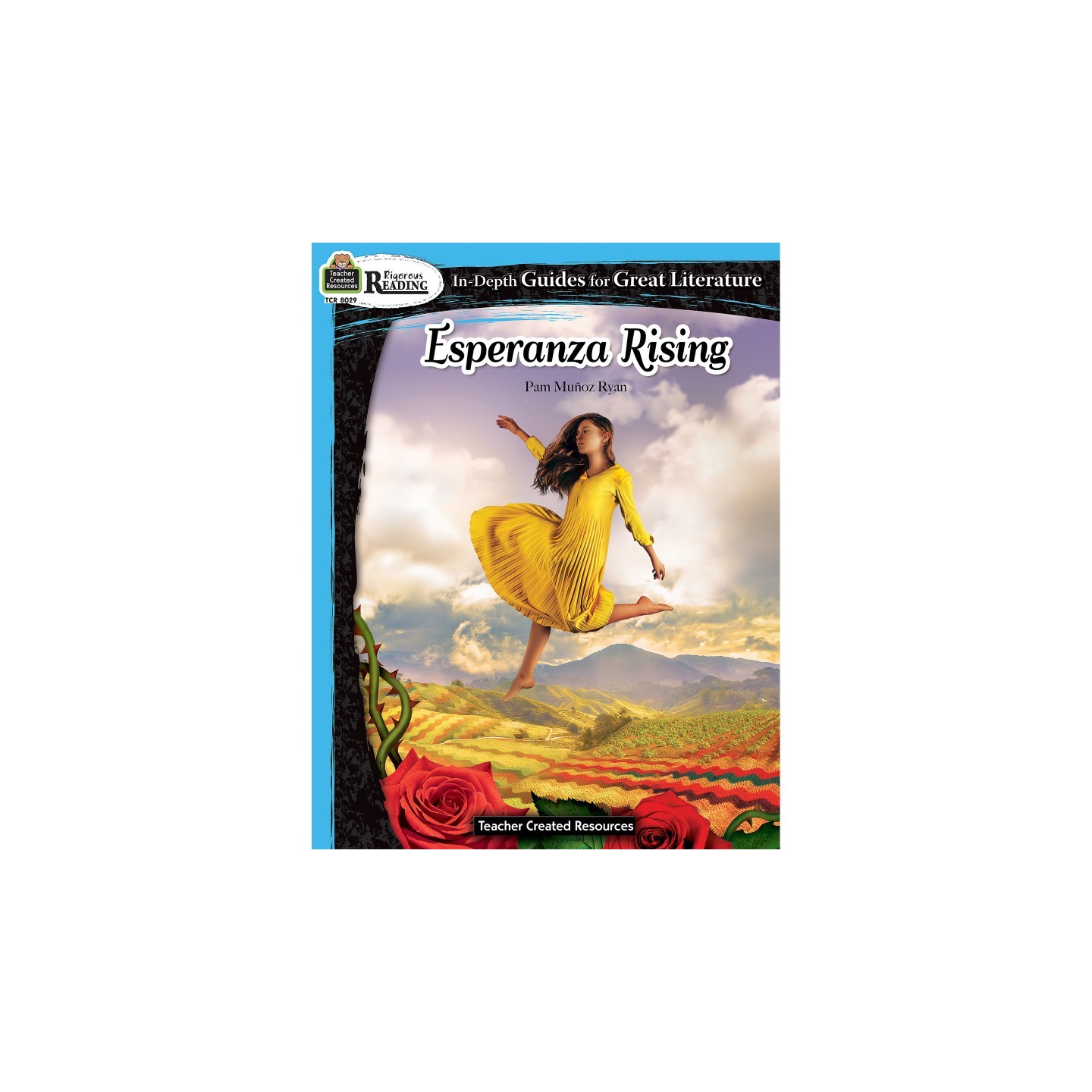 Teacher Created Resources® Rigorous Reading: Esperanza Rising