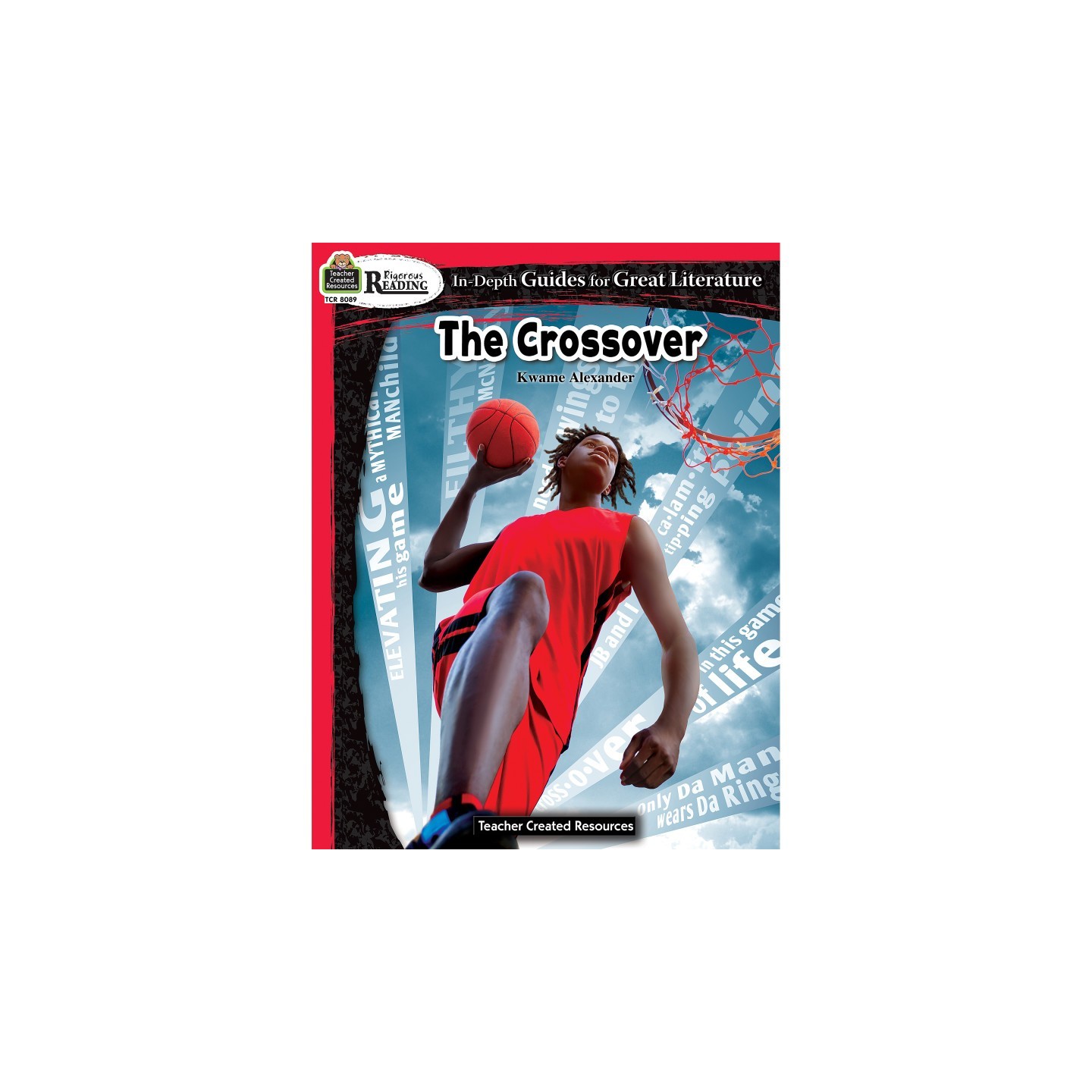 Teacher Created Resources® Rigorous Reading: The Crossover