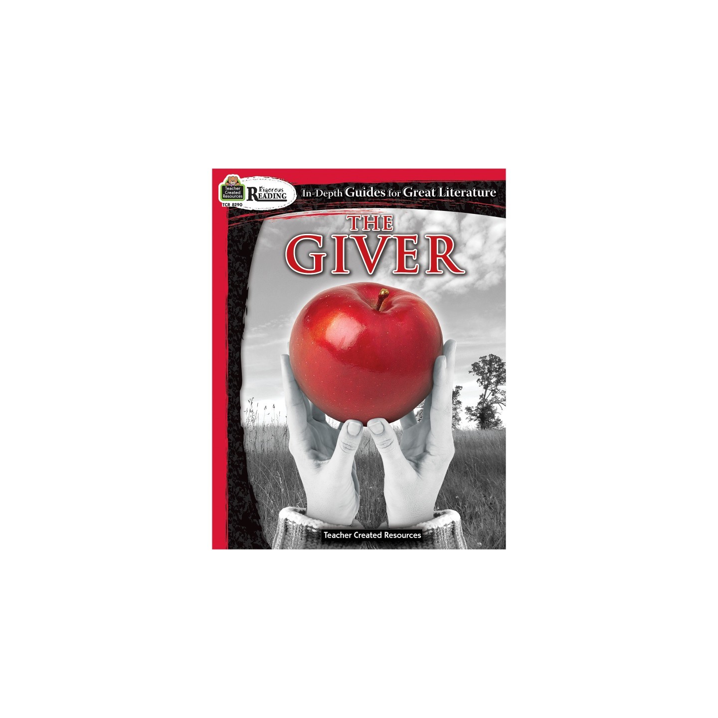 Teacher Created Resources® Rigorous Reading: The Giver
