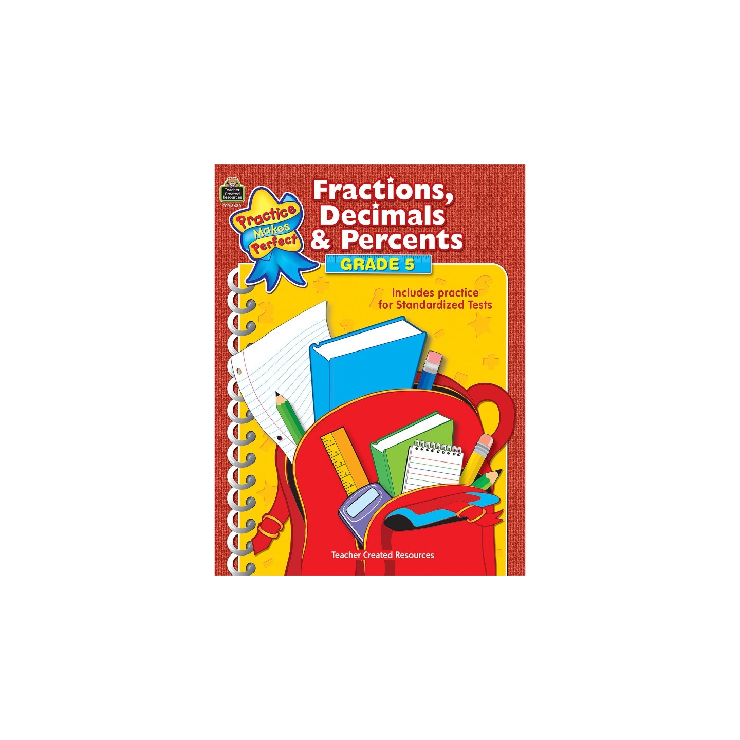 Teacher Created Resources® Practice Makes Perfect: Fractions, Decimals & Percents, Grade 5