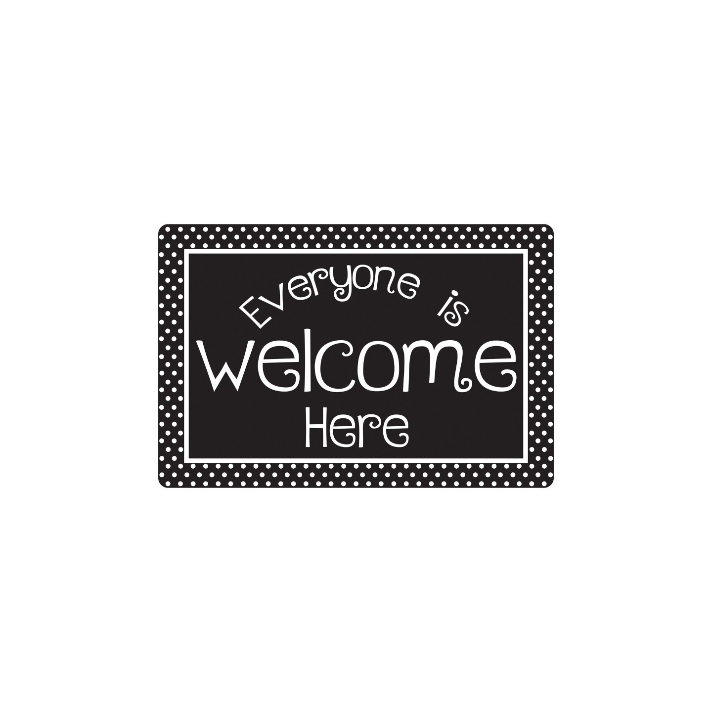Smart Poly® Welcome Mat with Slip Resistant Backing, 15.5" x 23.5", Black and White Dots Everyone is Welcome Here