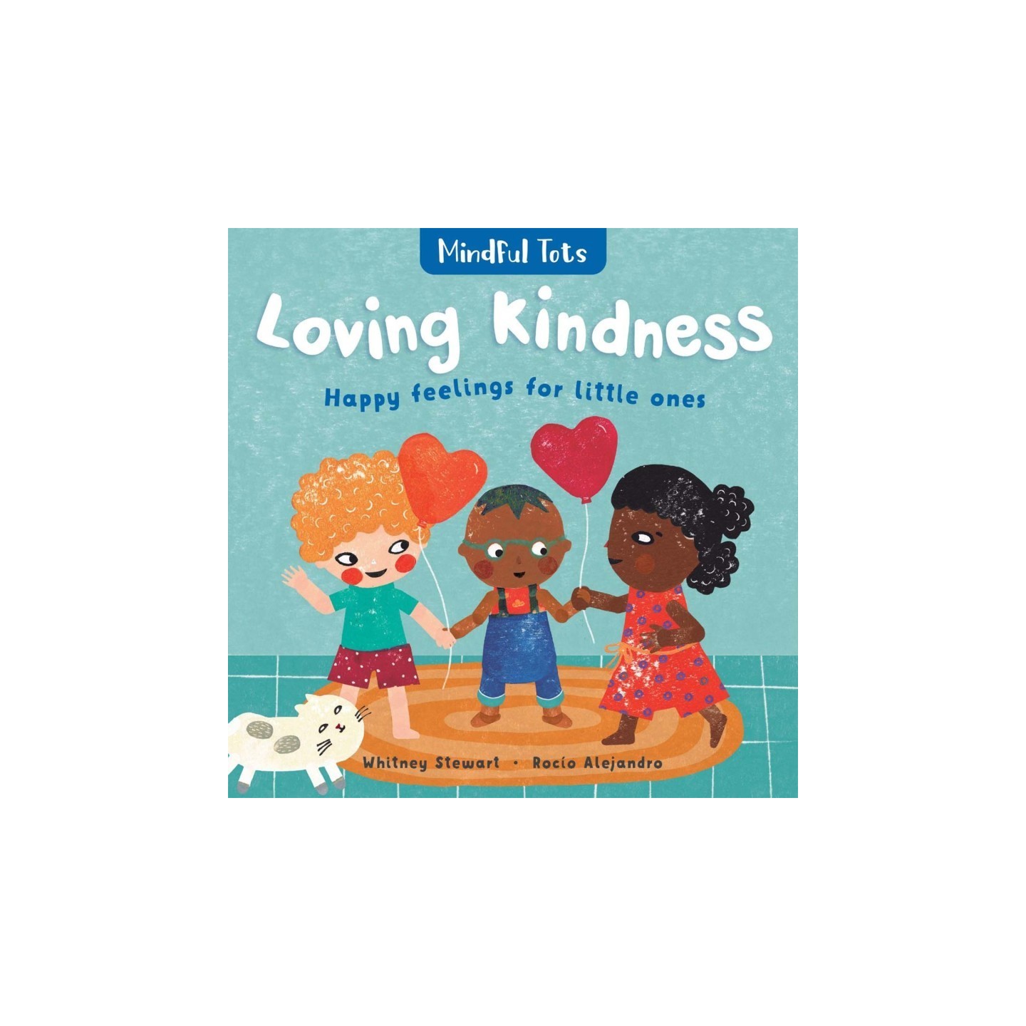 Barefoot Books Mindful Tots Board Book: Loving Kindness