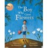 Barefoot Books The Boy Who Grew Flowers