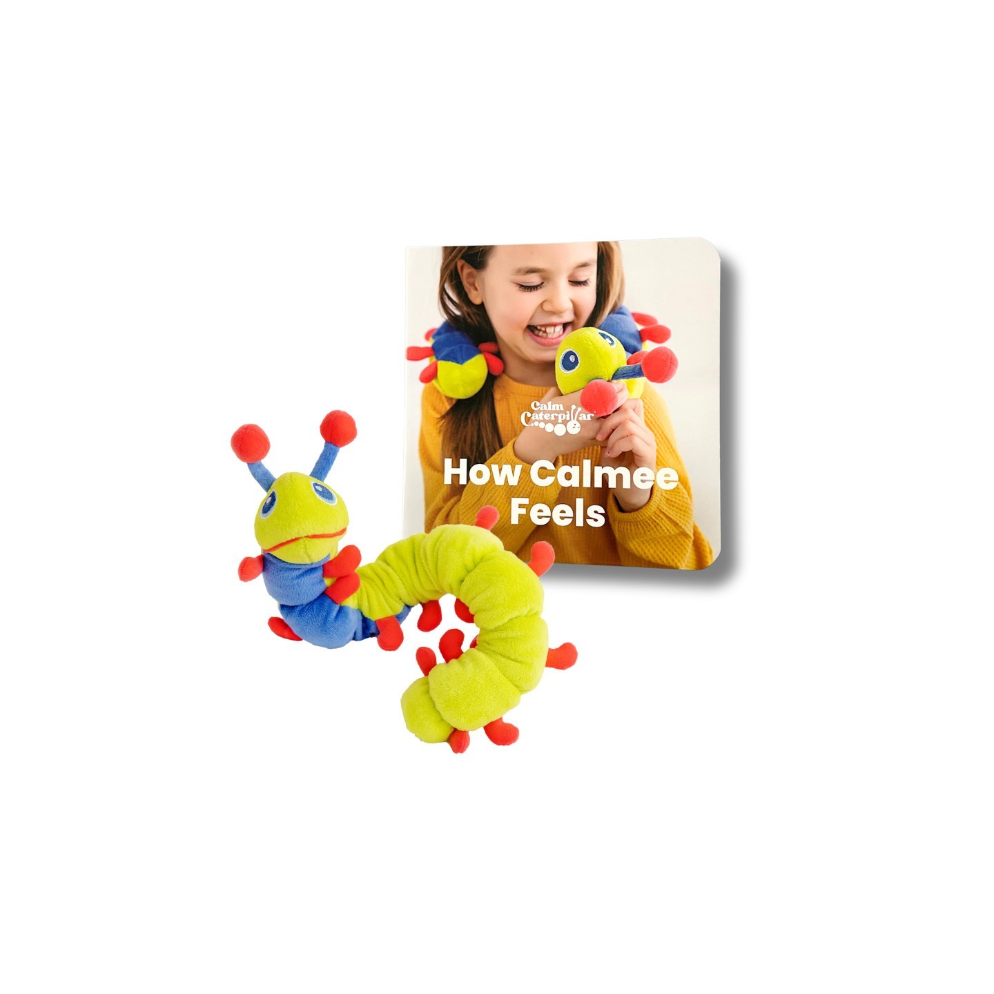 The Calm Caterpillar Calmee the Caterpillar & How Calmee Feels Book
