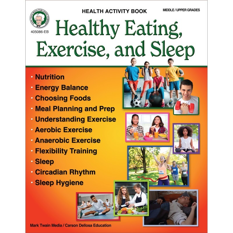 Mark Twain Media Healthy Eating, Exercise, and Sleep Workbook