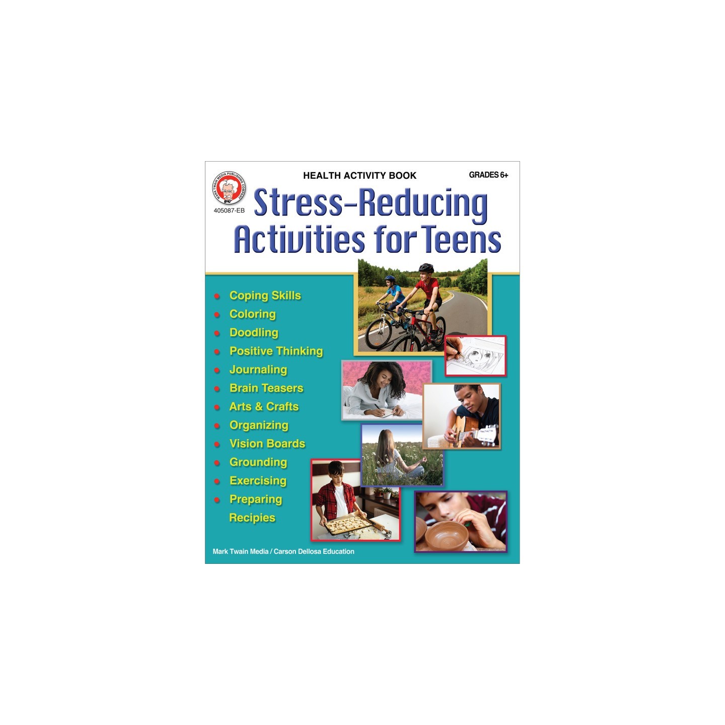 Mark Twain Media Stress-Reducing Activities for Teens Workbook