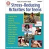 Mark Twain Media Stress-Reducing Activities for Teens Workbook