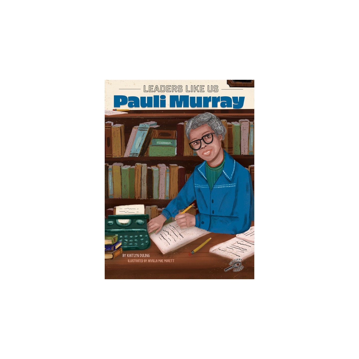 Discovery Library Pauli Murray Children's Book